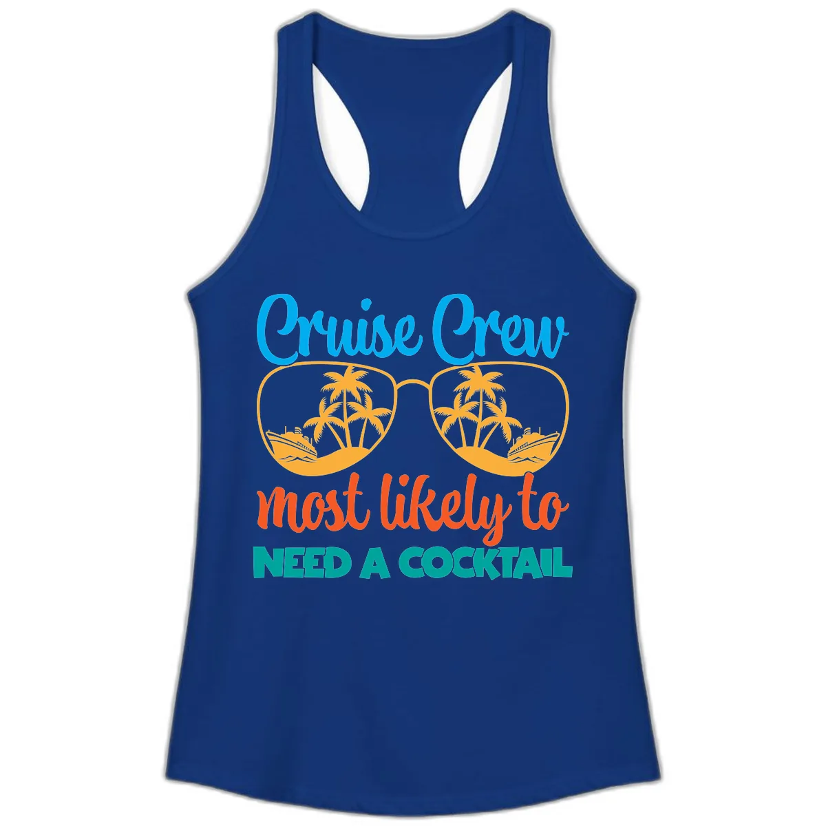 Cruise Crew Most Likely To Need A Cocktail Ladies Tank in Solid Royal