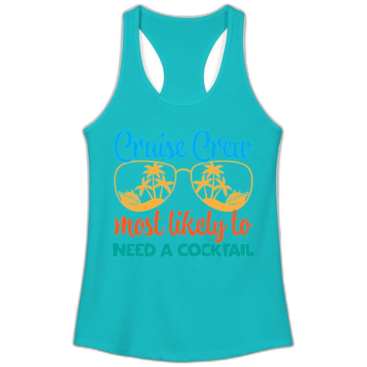 Cruise Crew Most Likely To Need A Cocktail Ladies Tank in Tahiti Blue