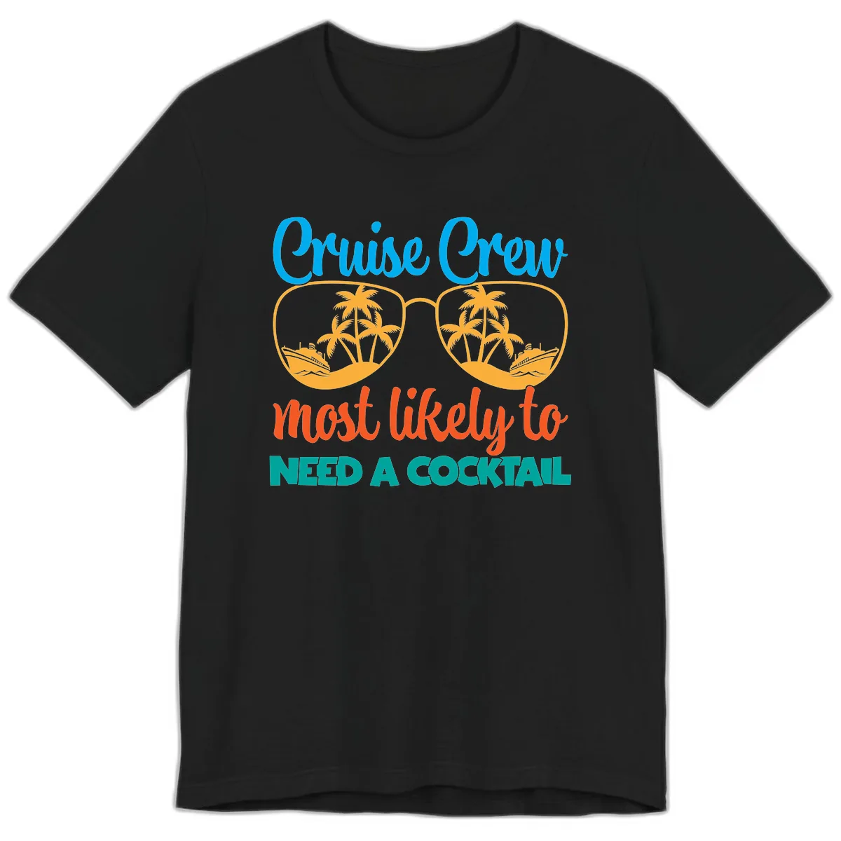 Cruise Crew Most Likely To Need A Cocktail Premium T-Shirt in Black