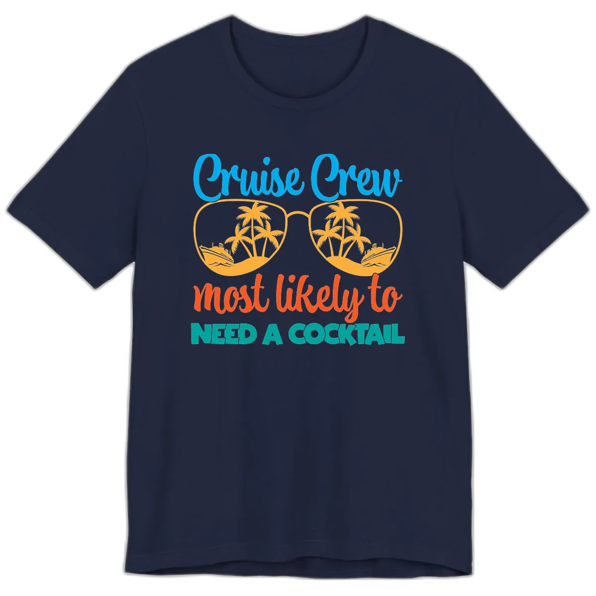 Cruise Crew Most Likely To Need A Cocktail Premium T-Shirt in Navy