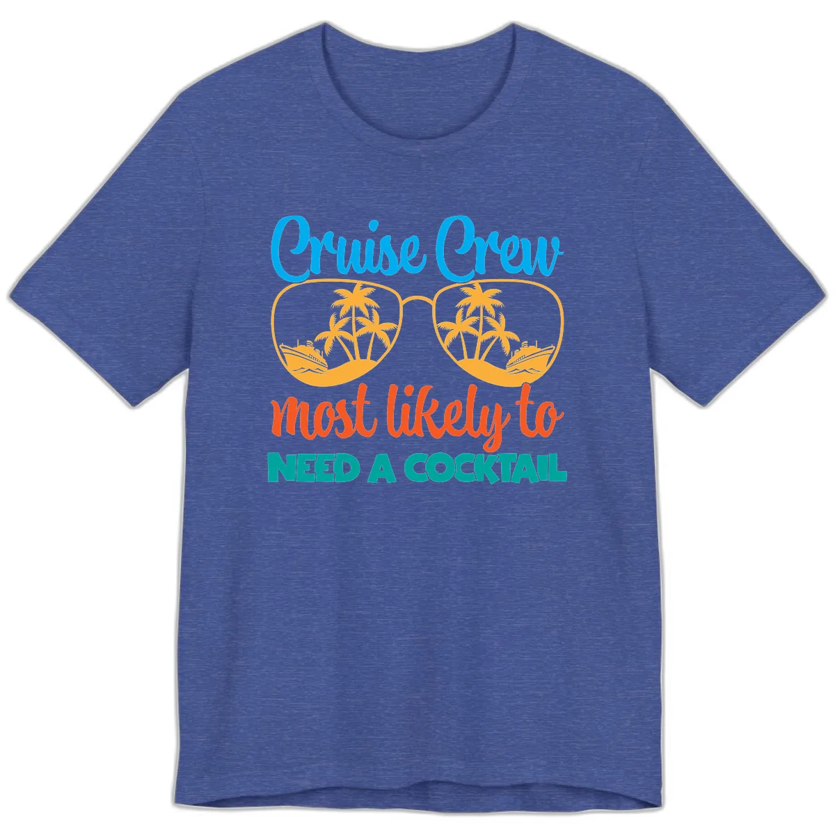 Cruise Crew Most Likely To Need A Cocktail Premium T-Shirt in Heather True Royal