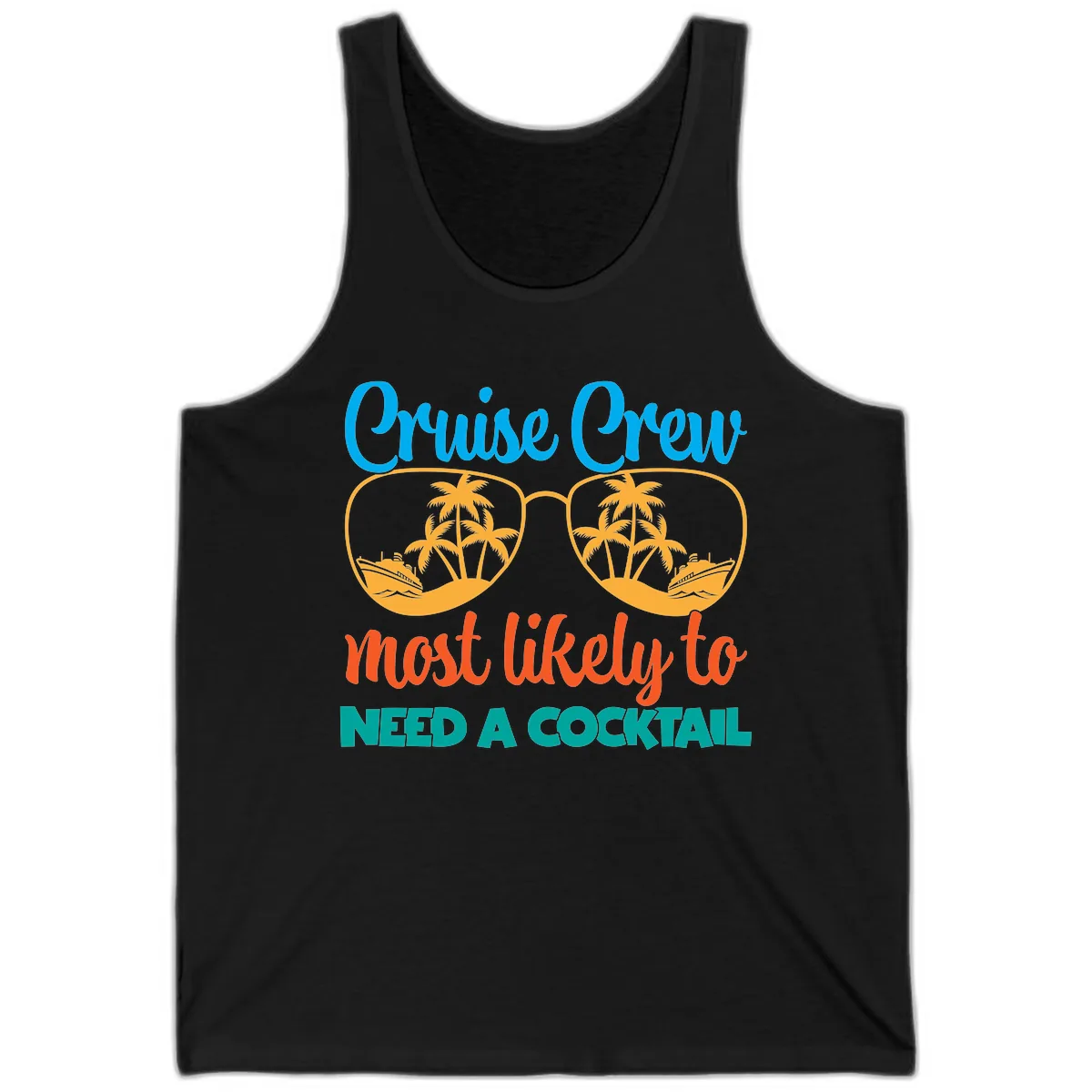 Cruise Crew Most Likely To Need A Cocktail Tank in Black