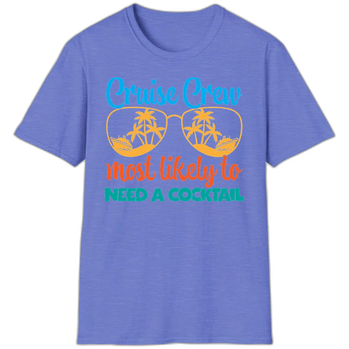Cruise Crew Most Likely To Need A Cocktail T-Shirt in Heather Royal