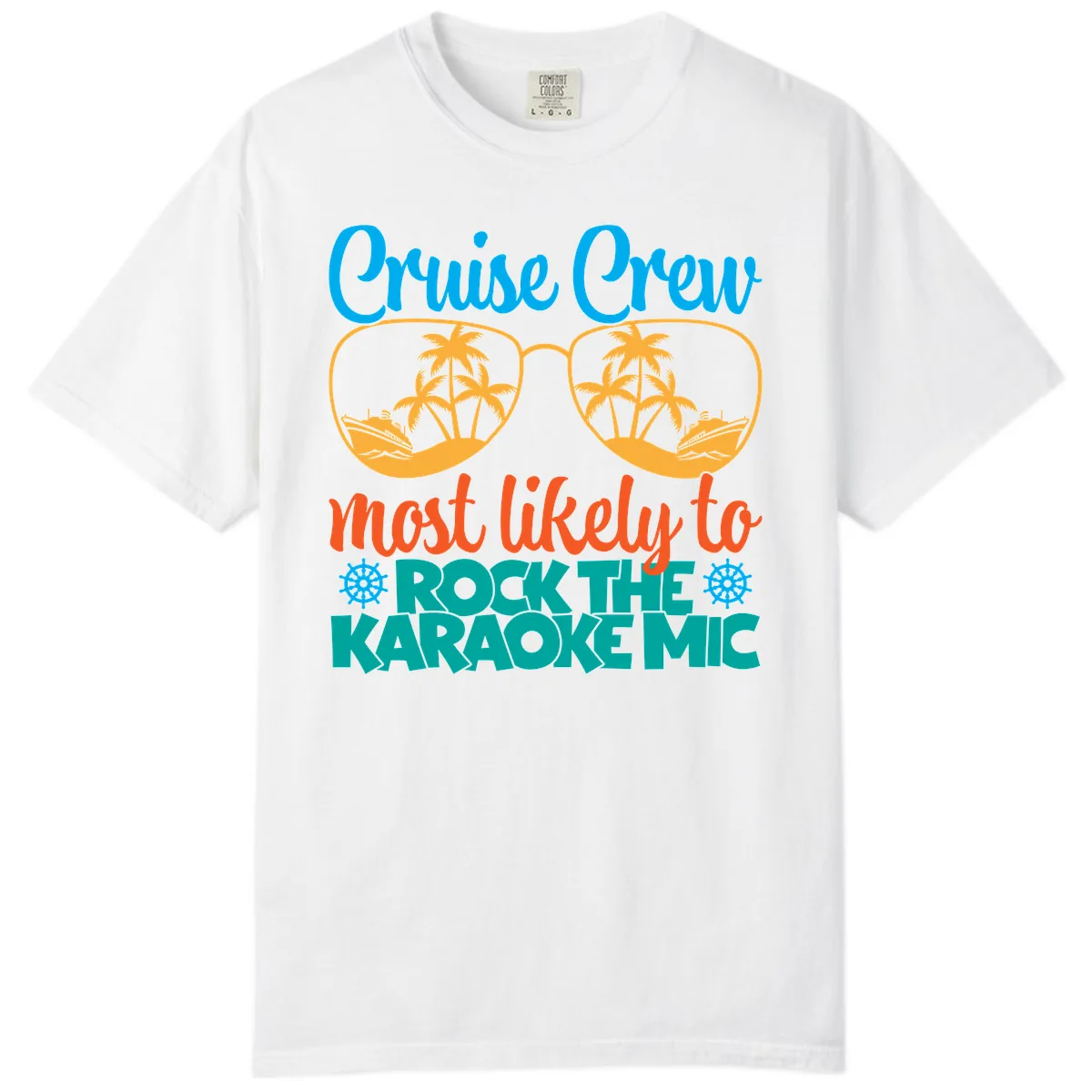 Cruise Crew Most Likely To Rock The Karaoke Mic Comfort Color in White