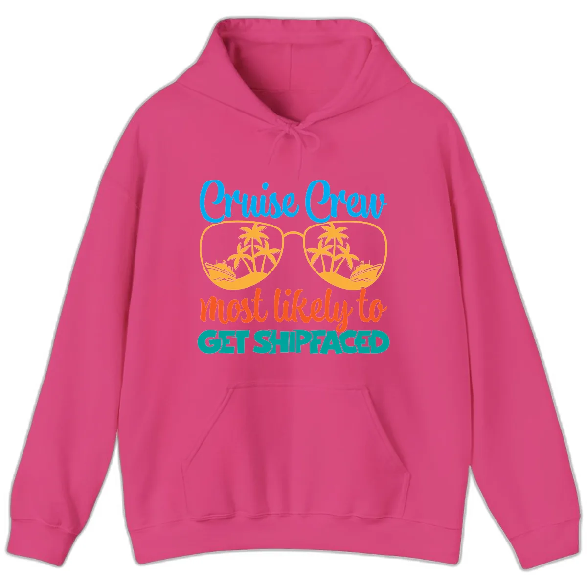 Cruise Crew Most Likely To Get Shipfaced Hoodie in Heliconia