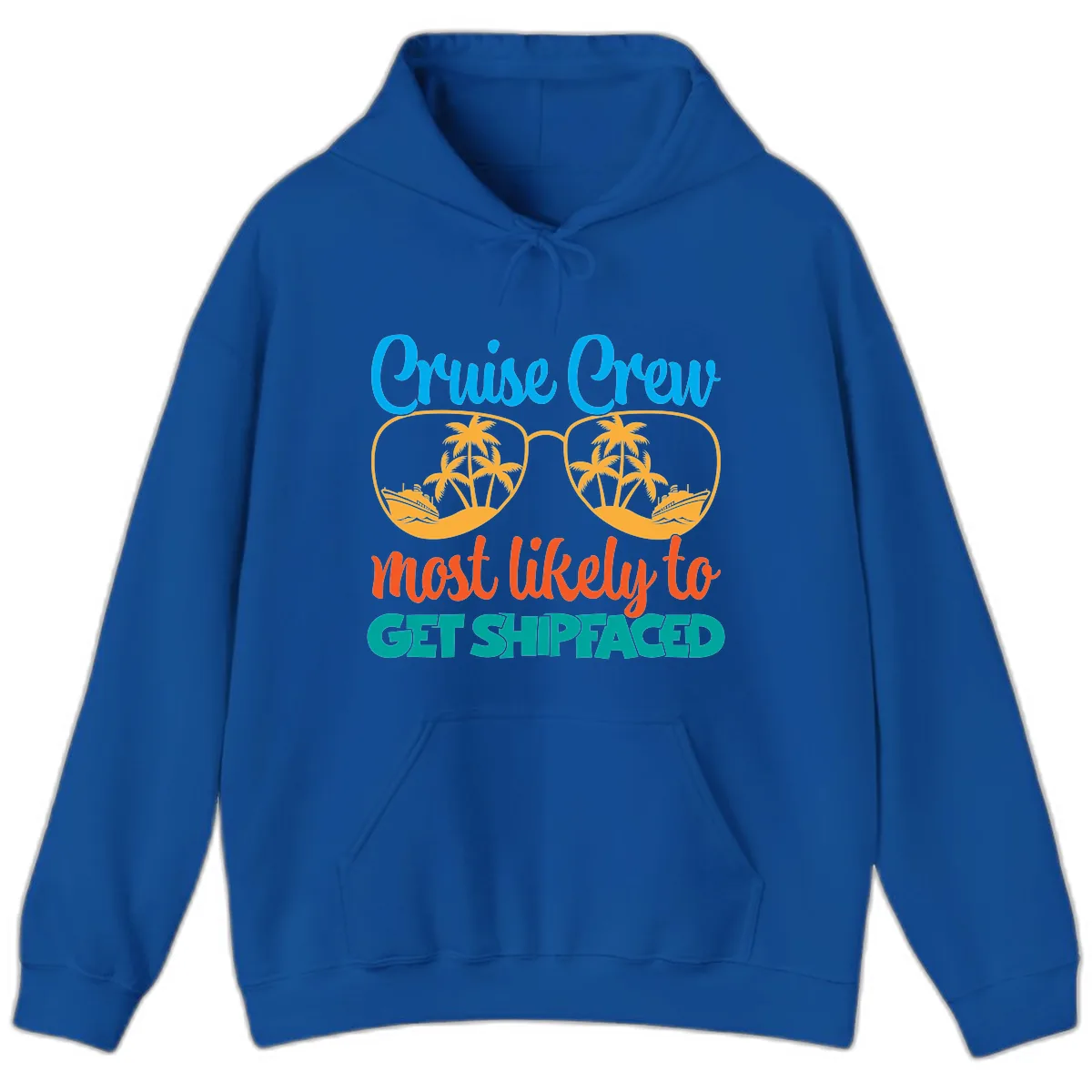 Cruise Crew Most Likely To Get Shipfaced Hoodie in Royal