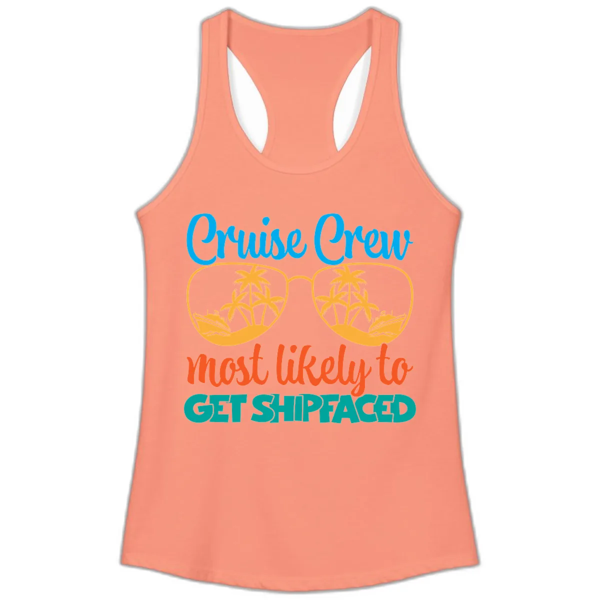 Cruise Crew Most Likely To Get Shipfaced Ladies Tank in Solid Light Orange