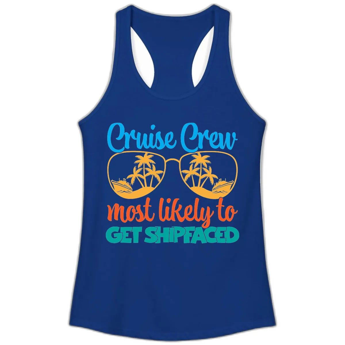 Cruise Crew Most Likely To Get Shipfaced Ladies Tank in Solid Royal