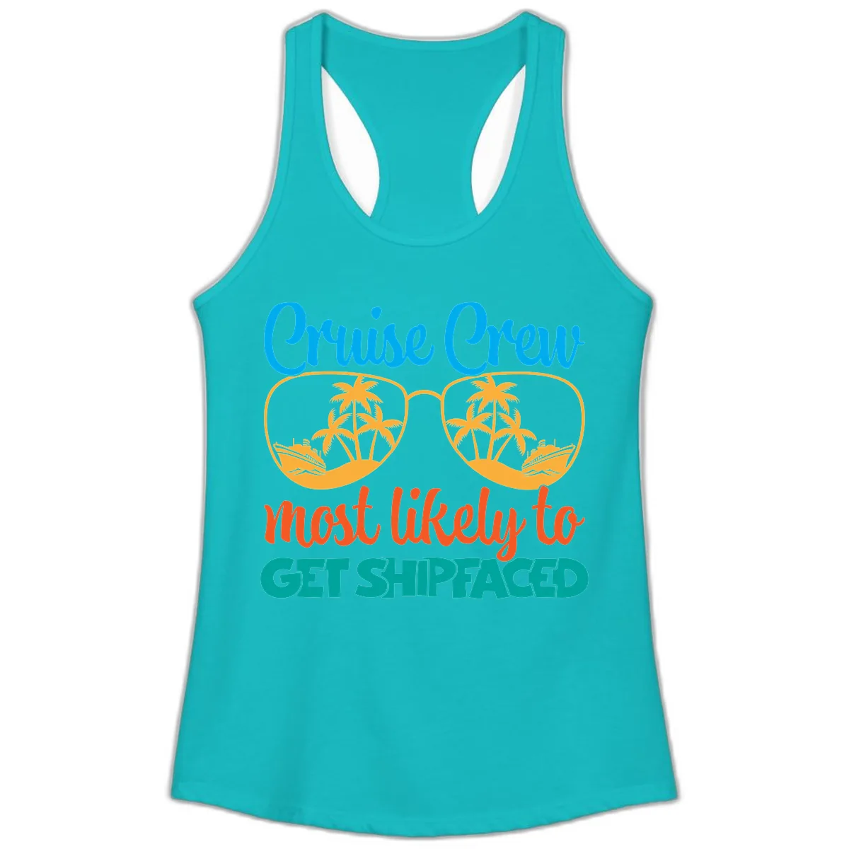 Cruise Crew Most Likely To Get Shipfaced Ladies Tank in Tahiti Blue
