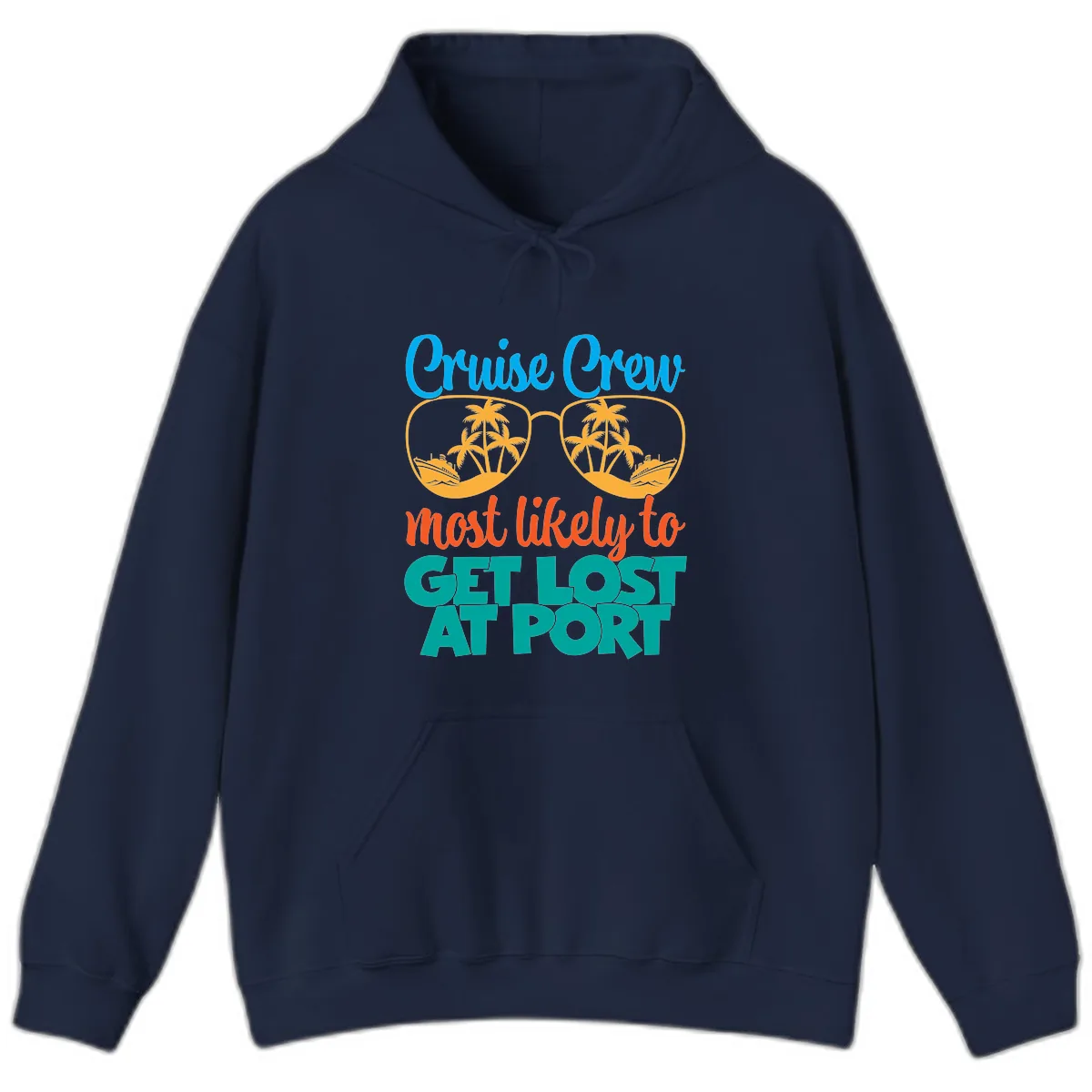 Cruise Crew Most Likely To Get Lost At Port Hoodie in Navy