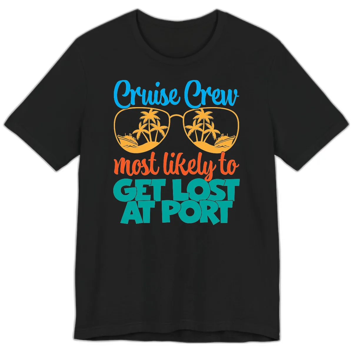 Cruise Crew Most Likely To Get Lost At Port Premium T-Shirt in Black