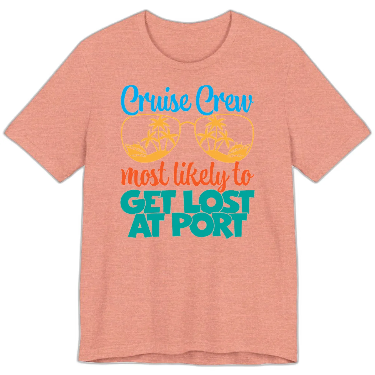 Cruise Crew Most Likely To Get Lost At Port Premium T-Shirt in Heather Sunset