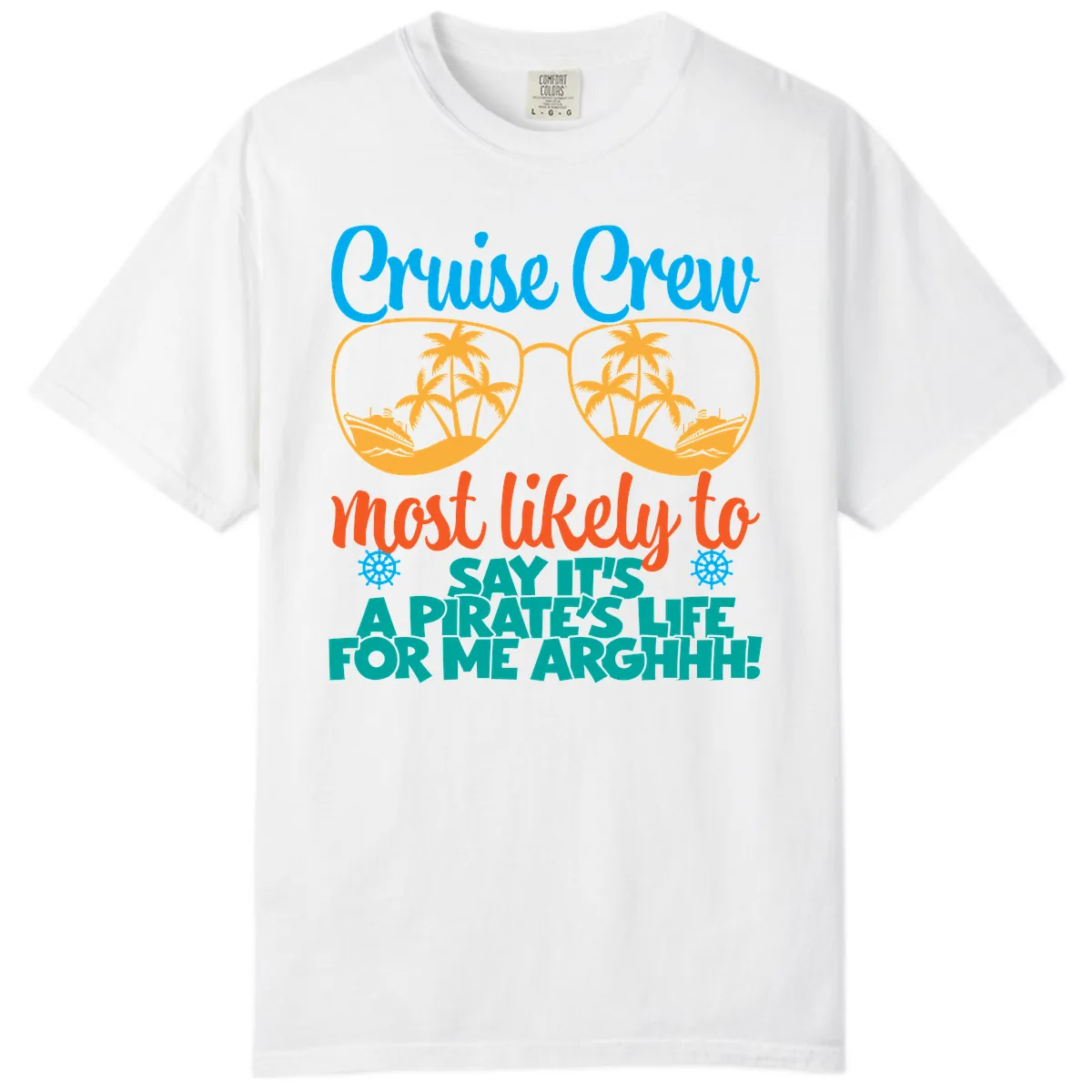 Cruise Crew Most Likely To Say Ahh Comfort Color in White