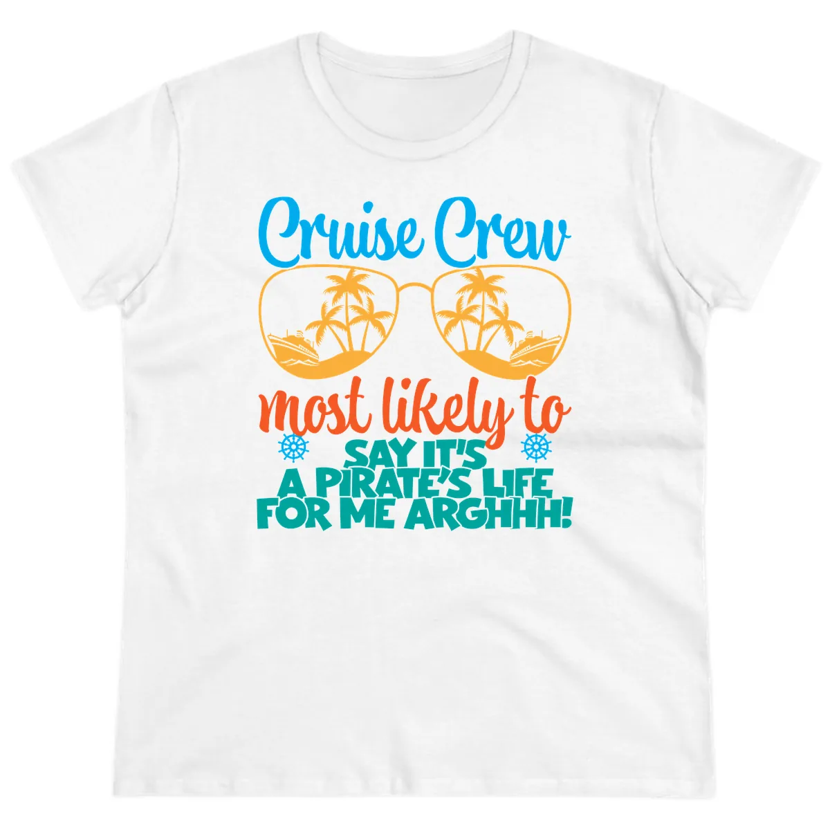 Cruise Crew Most Likely To Say Ahh Ladies Tee in White