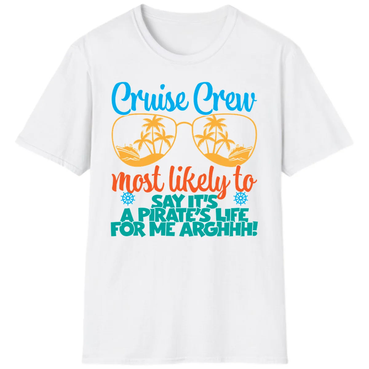 Cruise Crew Most Likely To Say Ahh T-Shirt in White