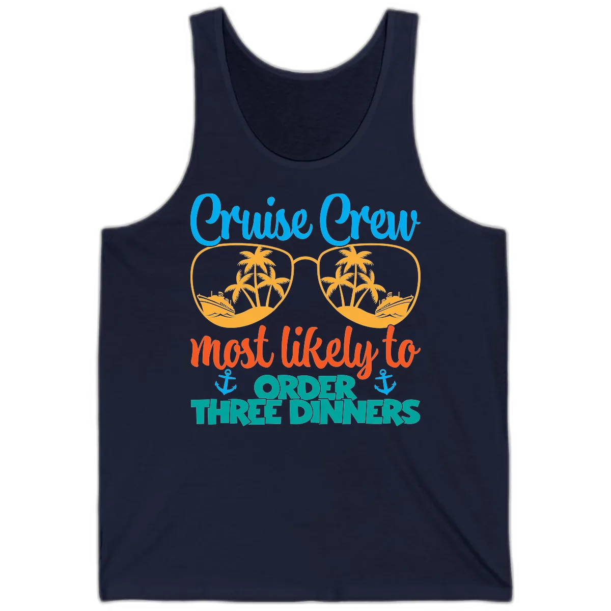 Cruise Crew Most Likely To Order Three Dinners Tank in Navy
