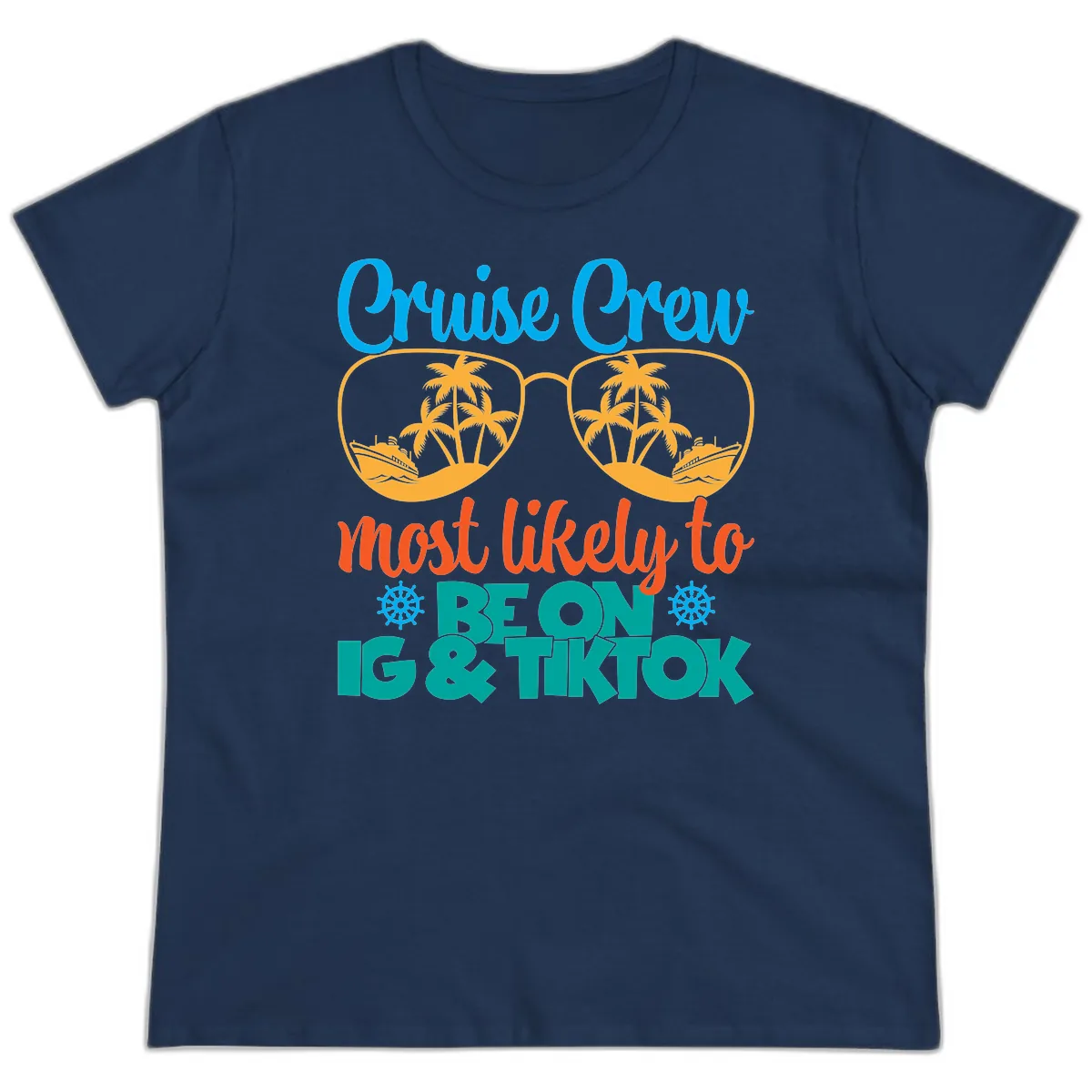 Cruise Crew Most Likely To Beon Ig & Tiktok Ladies Tee in Navy