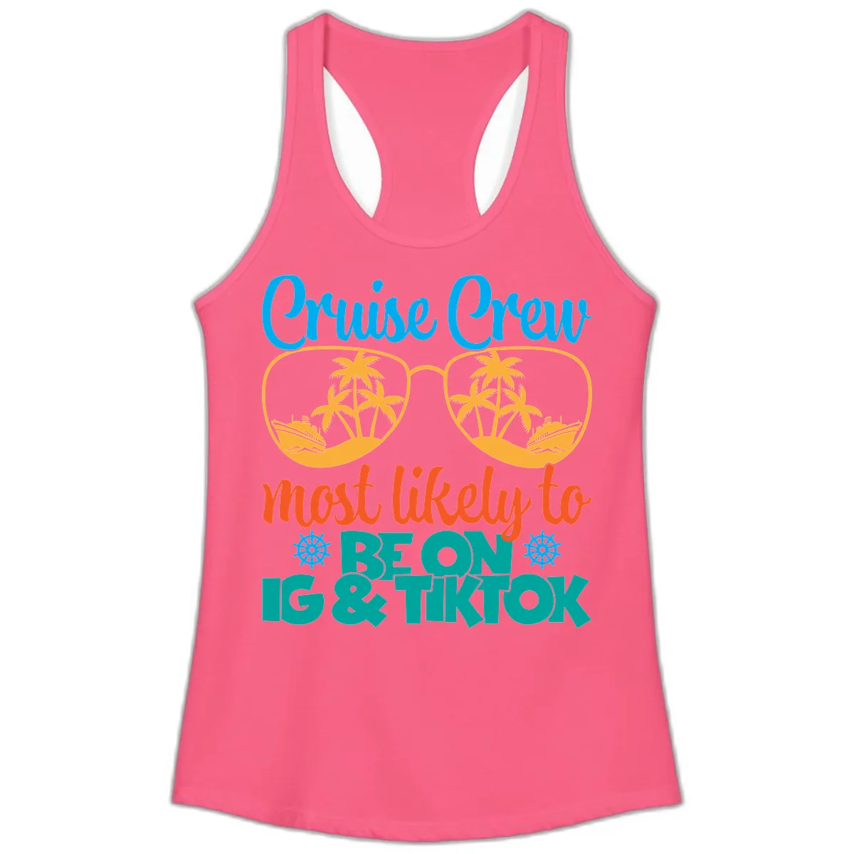 Cruise Crew Most Likely To Beon Ig & Tiktok Ladies Tank in Solid Hot Pink