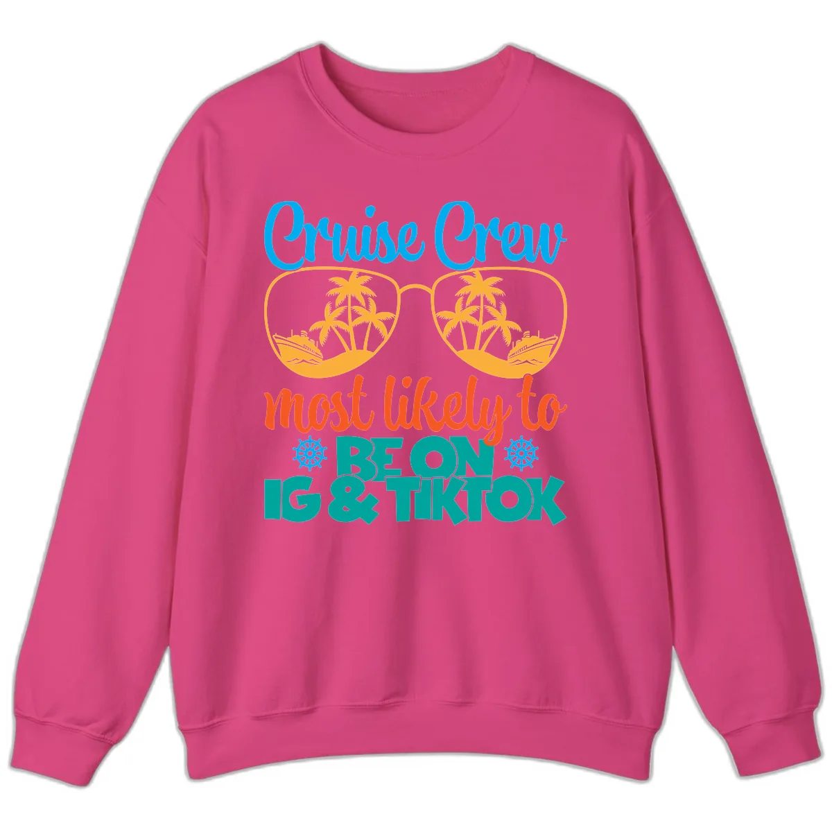 Cruise Crew Most Likely To Beon Ig & Tiktok Sweatshirt in Heliconia