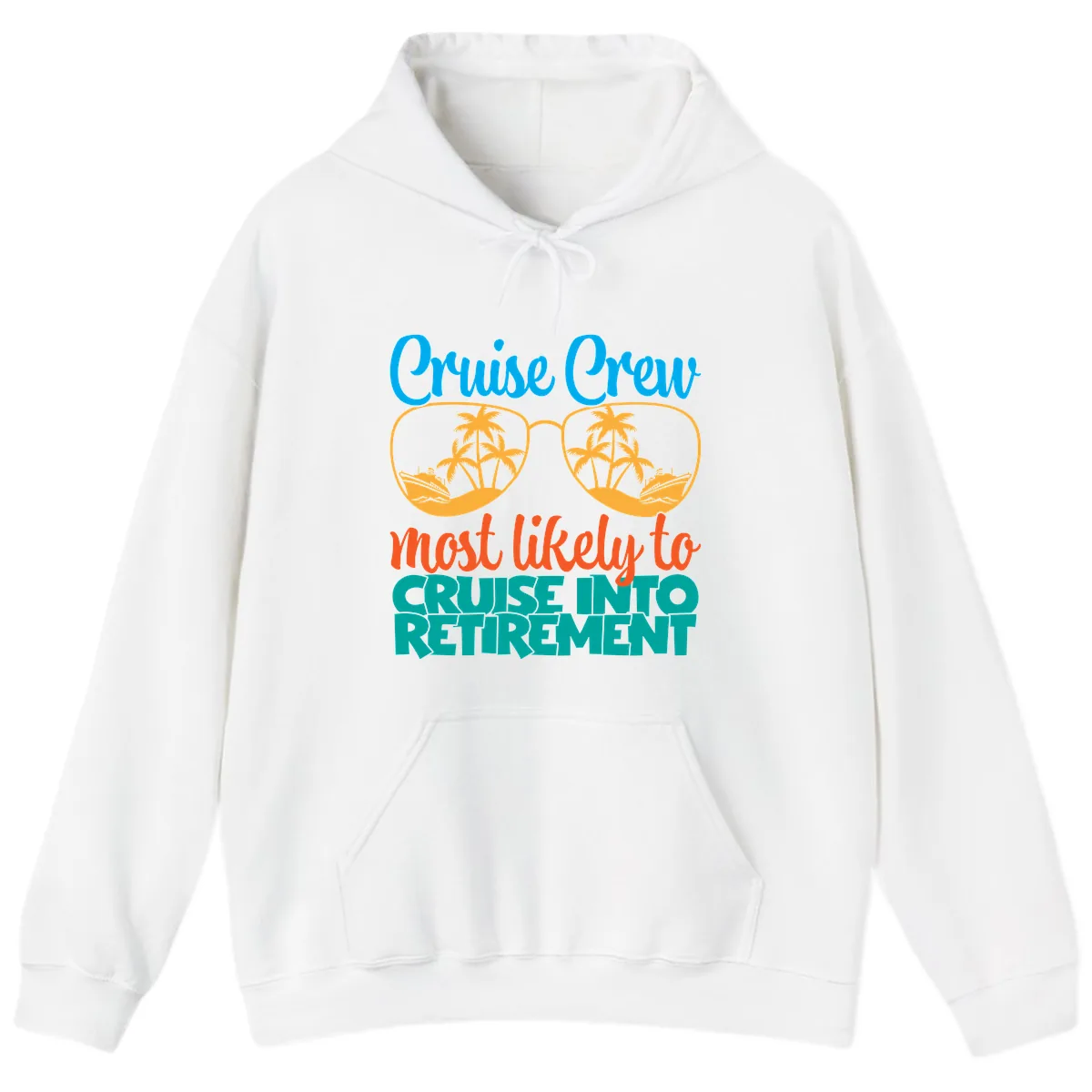 Cruise Crew Most Likely To Cruise Into Retirement Hoodie in White