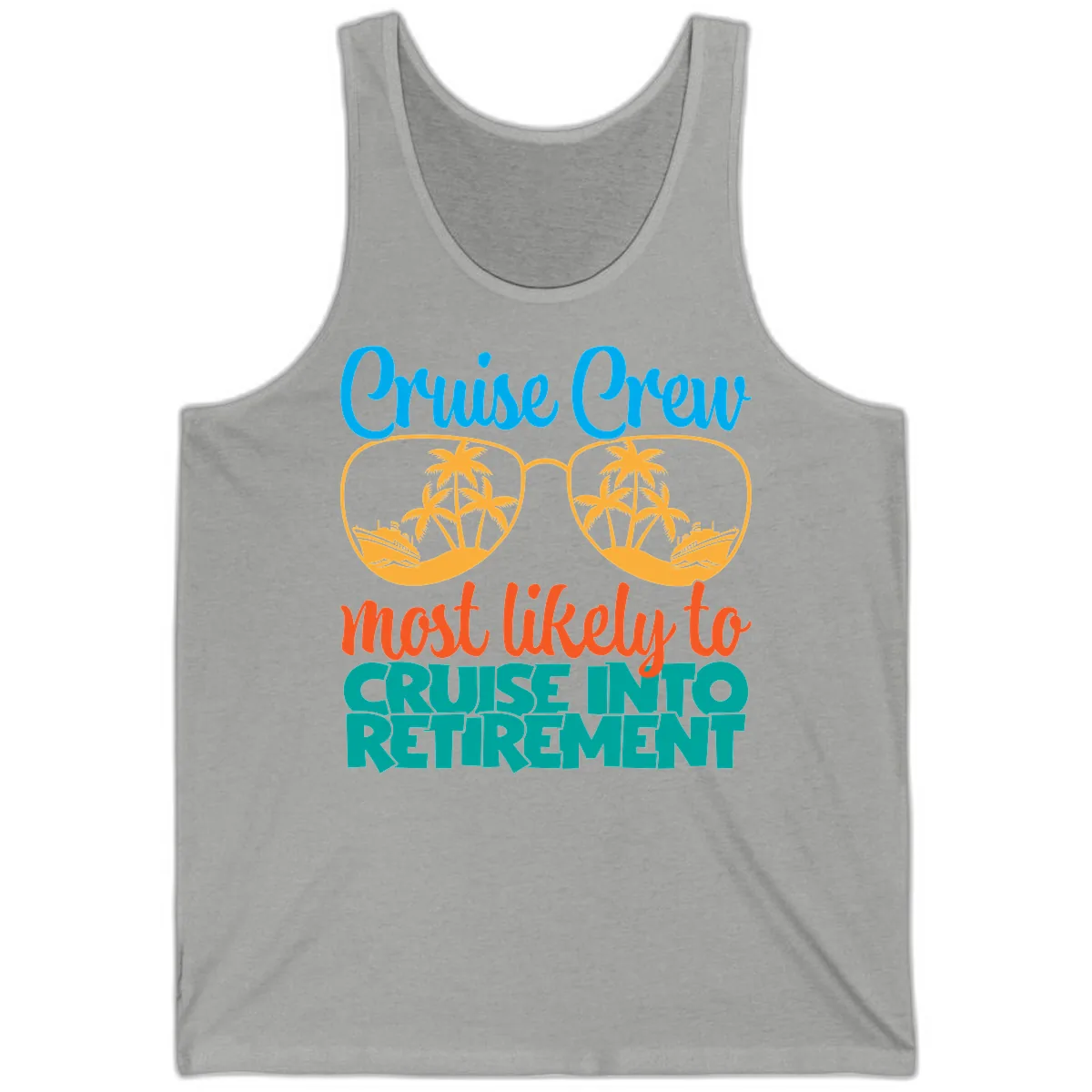 Cruise Crew Most Likely To Cruise Into Retirement Tank in Athletic Heather