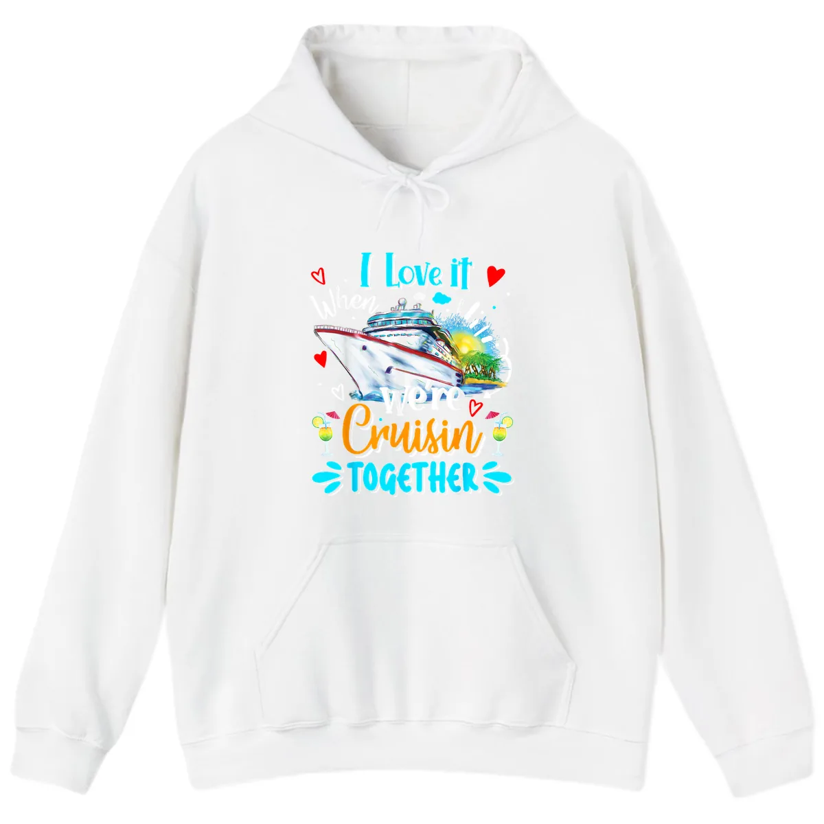 I Love It When We're Cruising Together Hoodie in White