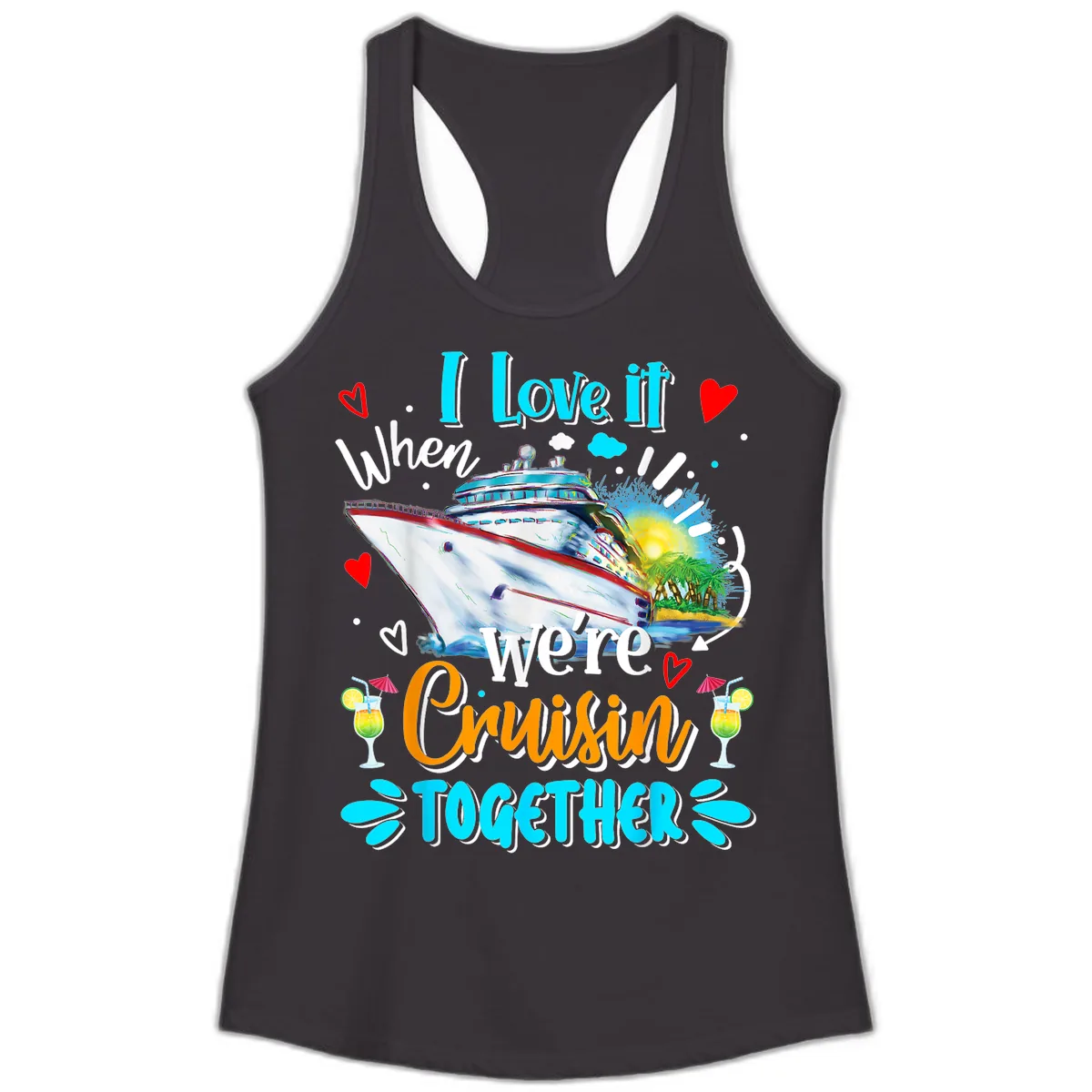 I Love It When We're Cruising Together Ladies Tank in Black