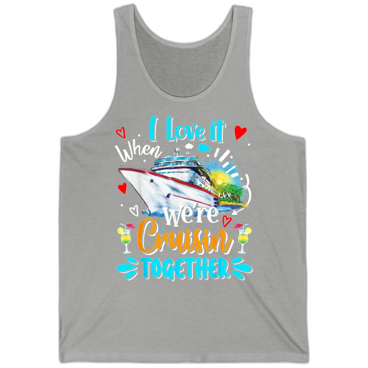 I Love It When We're Cruising Together Tank in Athletic Heather