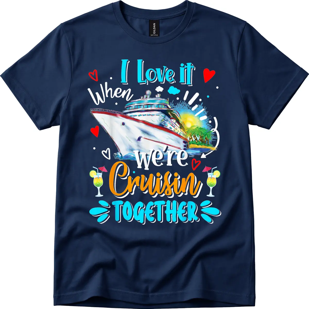 I Love It When We're Cruising Together T-Shirt in Navy