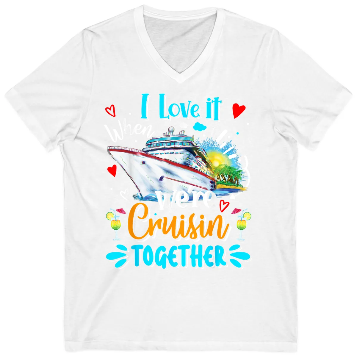 I Love It When We're Cruising Together V-Neck in White