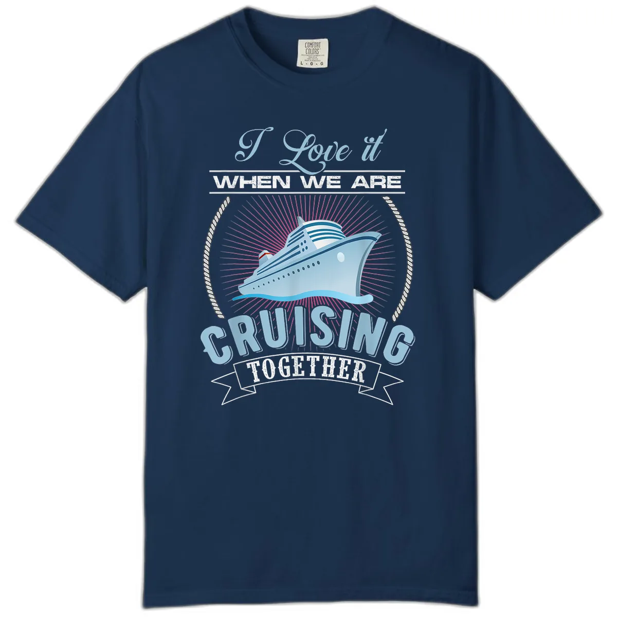 I Love It When We Are Cruising Together Comfort Color in Navy