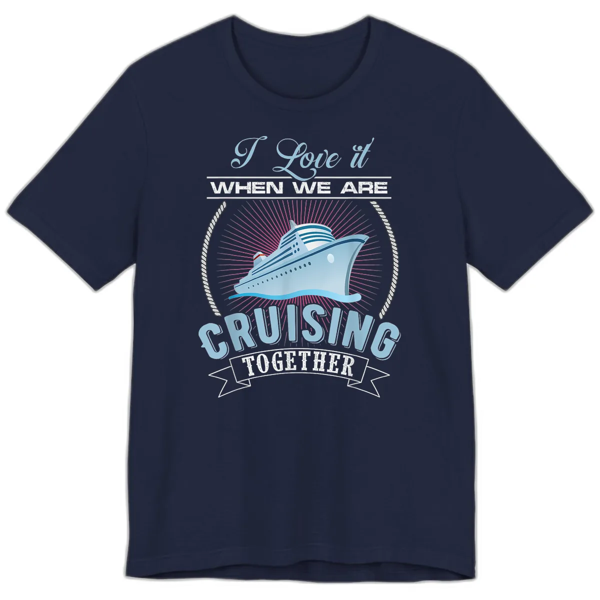 I Love It When We Are Cruising Together Premium T-Shirt in Navy
