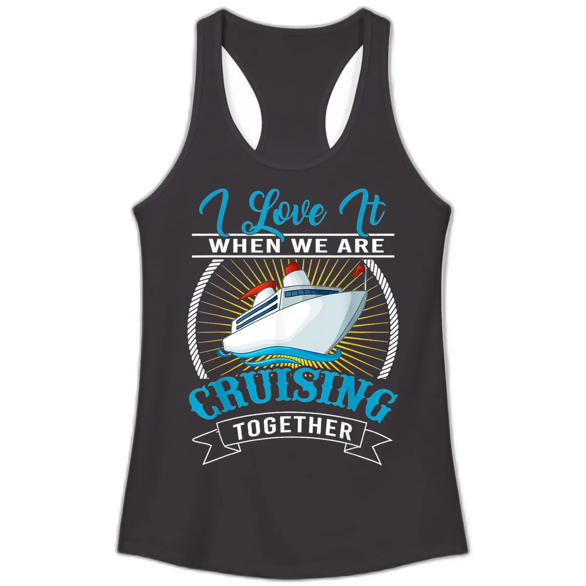 I Love It When We Are Cruising Together Ladies Tank in Black