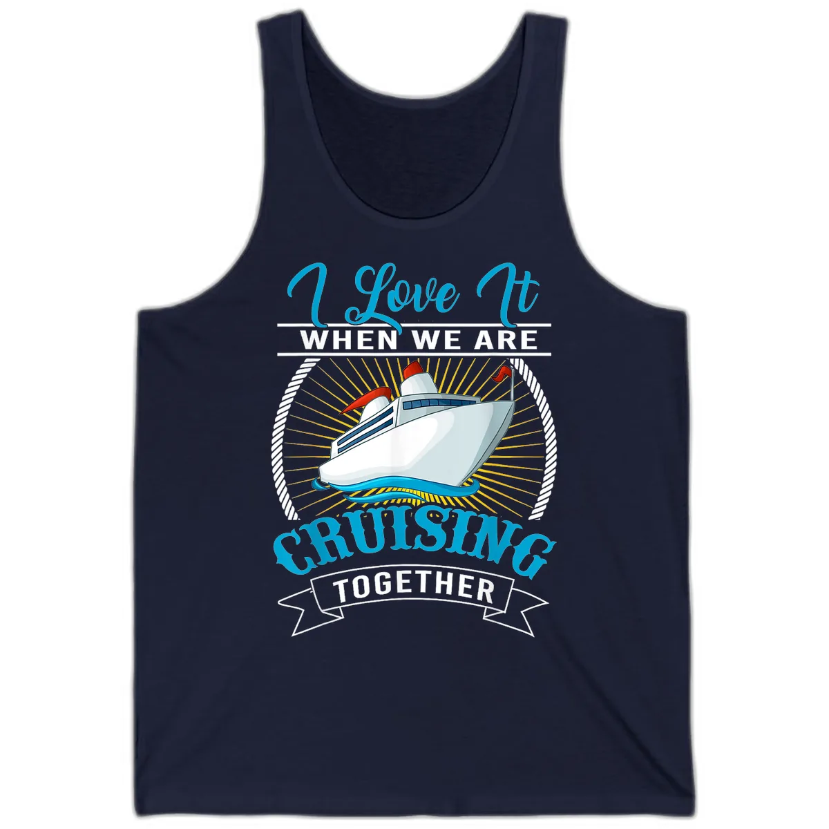 I Love It When We Are Cruising Together Tank in Navy