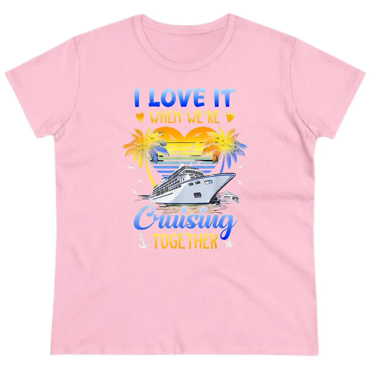 I Love It When We're Cruising Together Ladies Tee in Light Pink