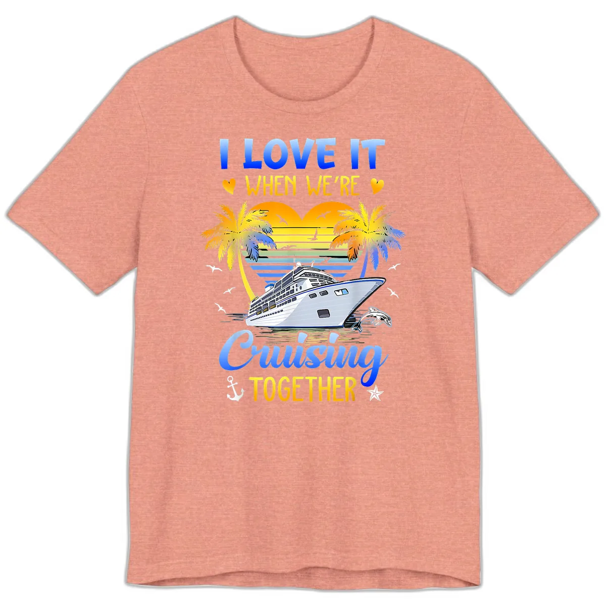 I Love It When We're Cruising Together Premium T-Shirt in Heather Sunset
