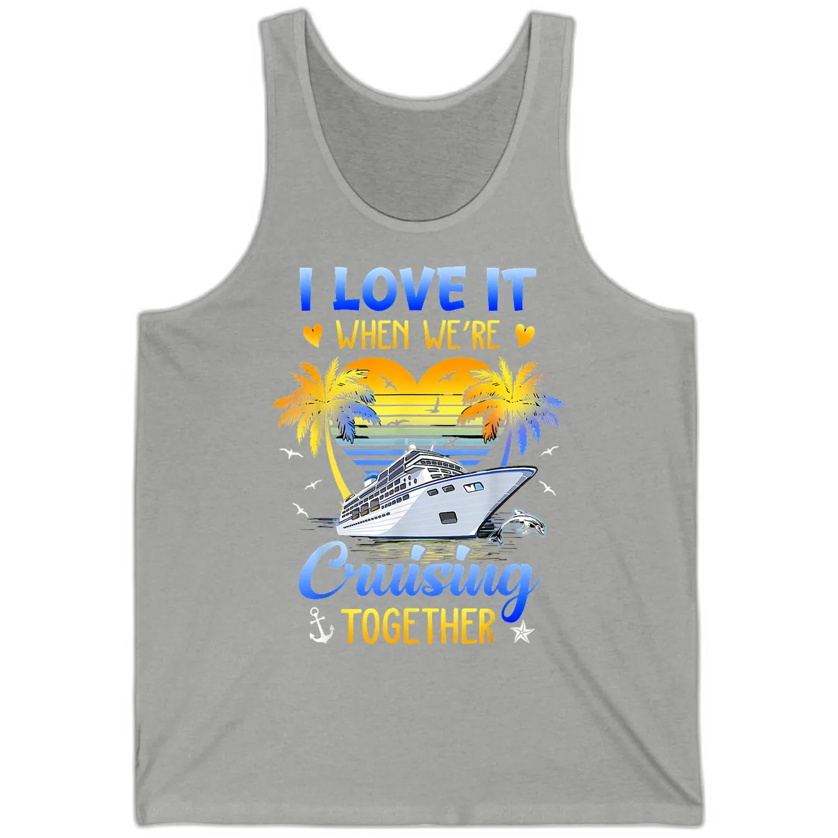 I Love It When We're Cruising Together Tank in Athletic Heather