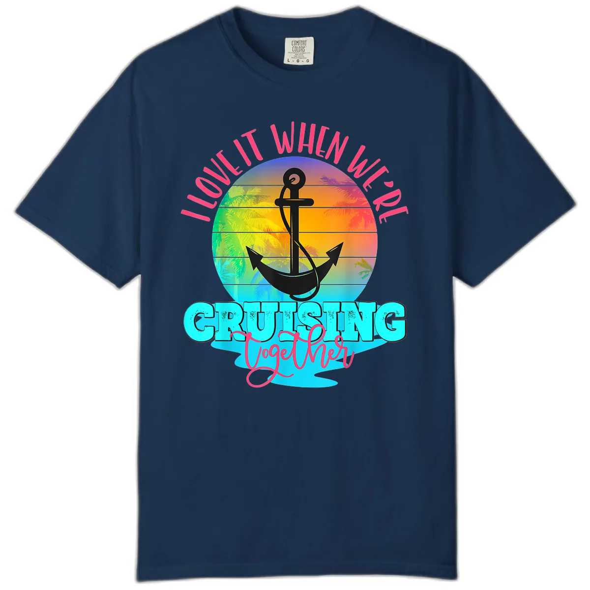 I Love It When You're Cruising Together Comfort Color in Navy