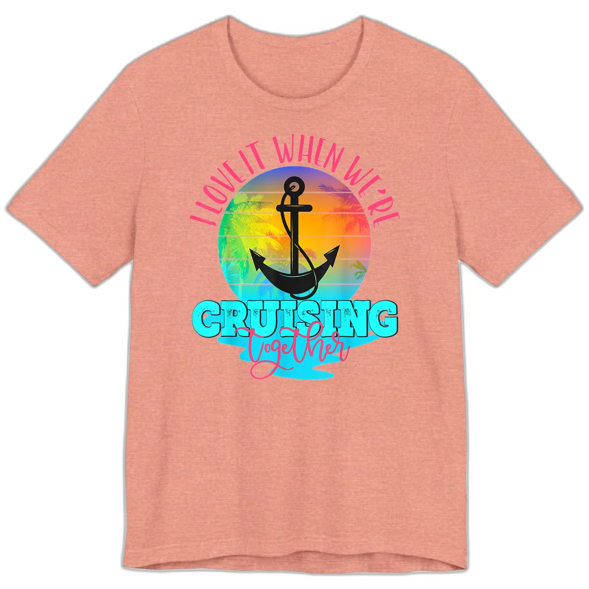 I Love It When You're Cruising Together Premium T-Shirt in Heather Sunset