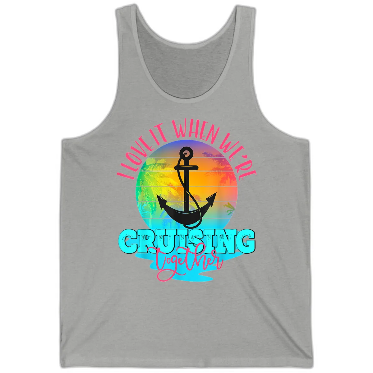 I Love It When You're Cruising Together Tank in Athletic Heather