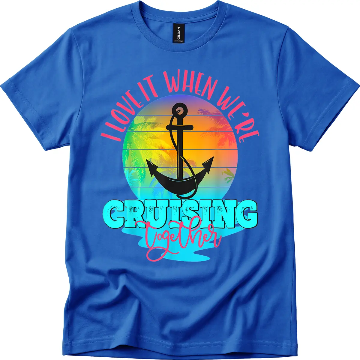 I Love It When You're Cruising Together T-Shirt in Royal