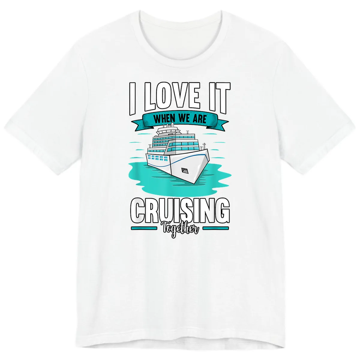 I Love It When We Are Cruising Together Premium T-Shirt in White