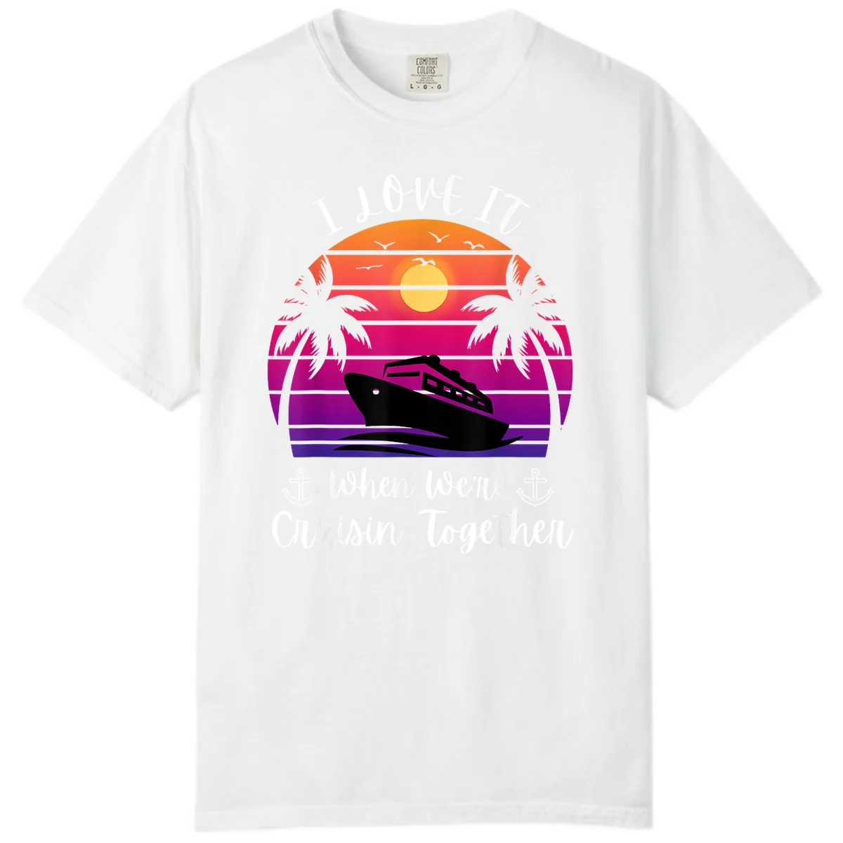 Cruisin' Together Sunset Ship Comfort Color in White