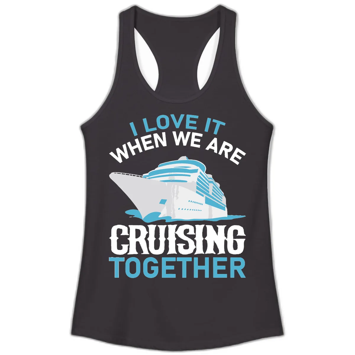 I Love It When We Are Cruising Together Ladies Tank in Black