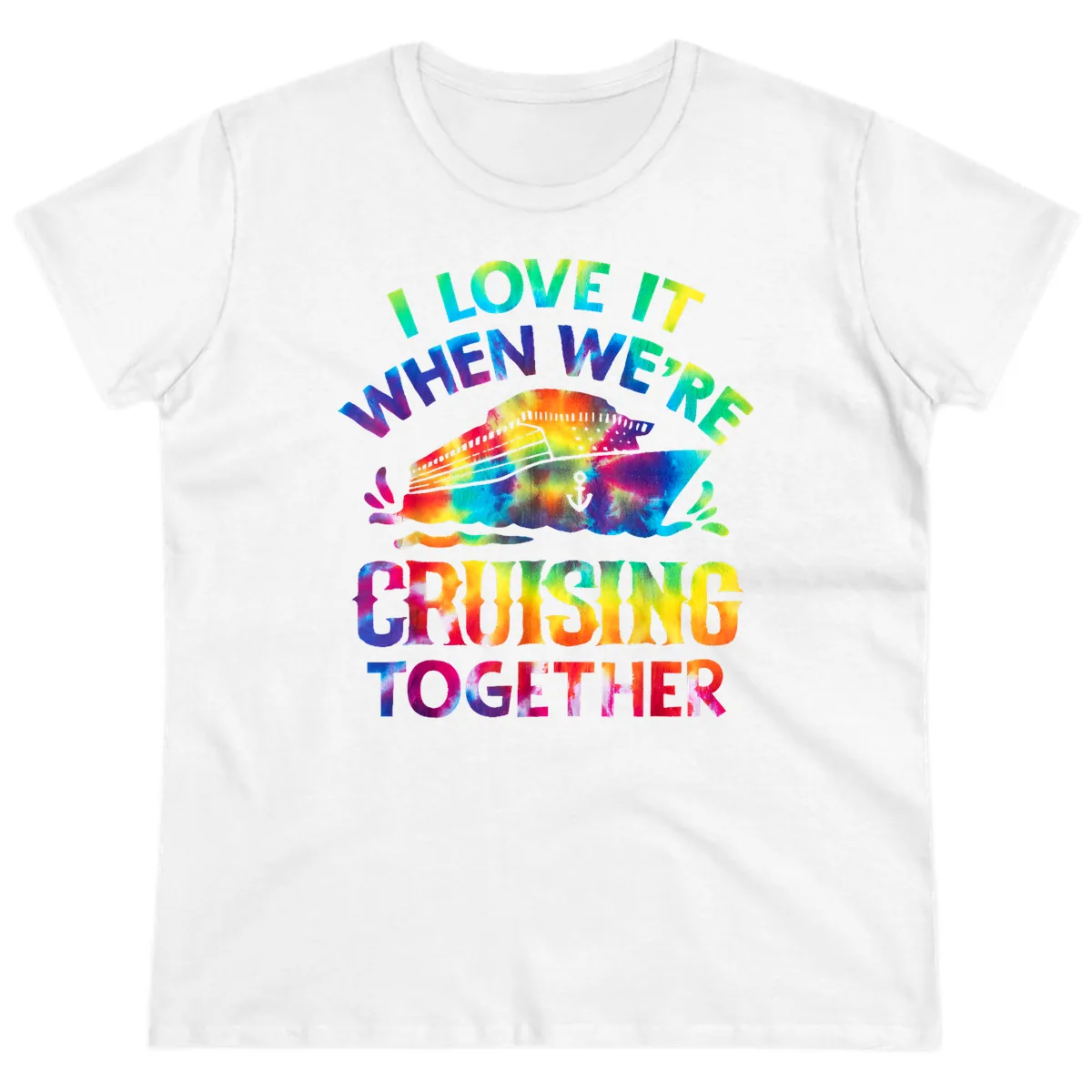 I Love It When We're Cruising Together Ladies Tee in White