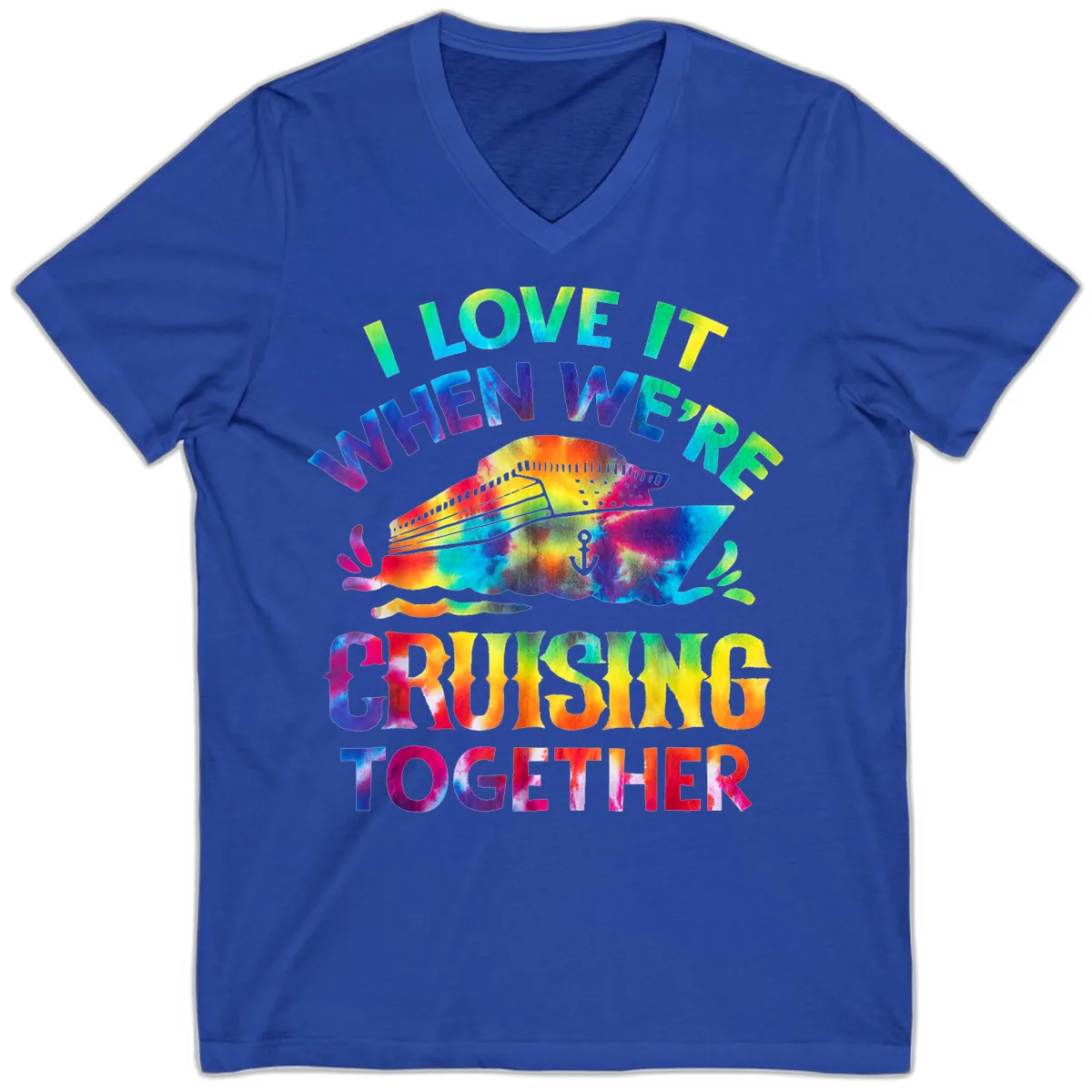 I Love It When We're Cruising Together V-Neck in True Royal