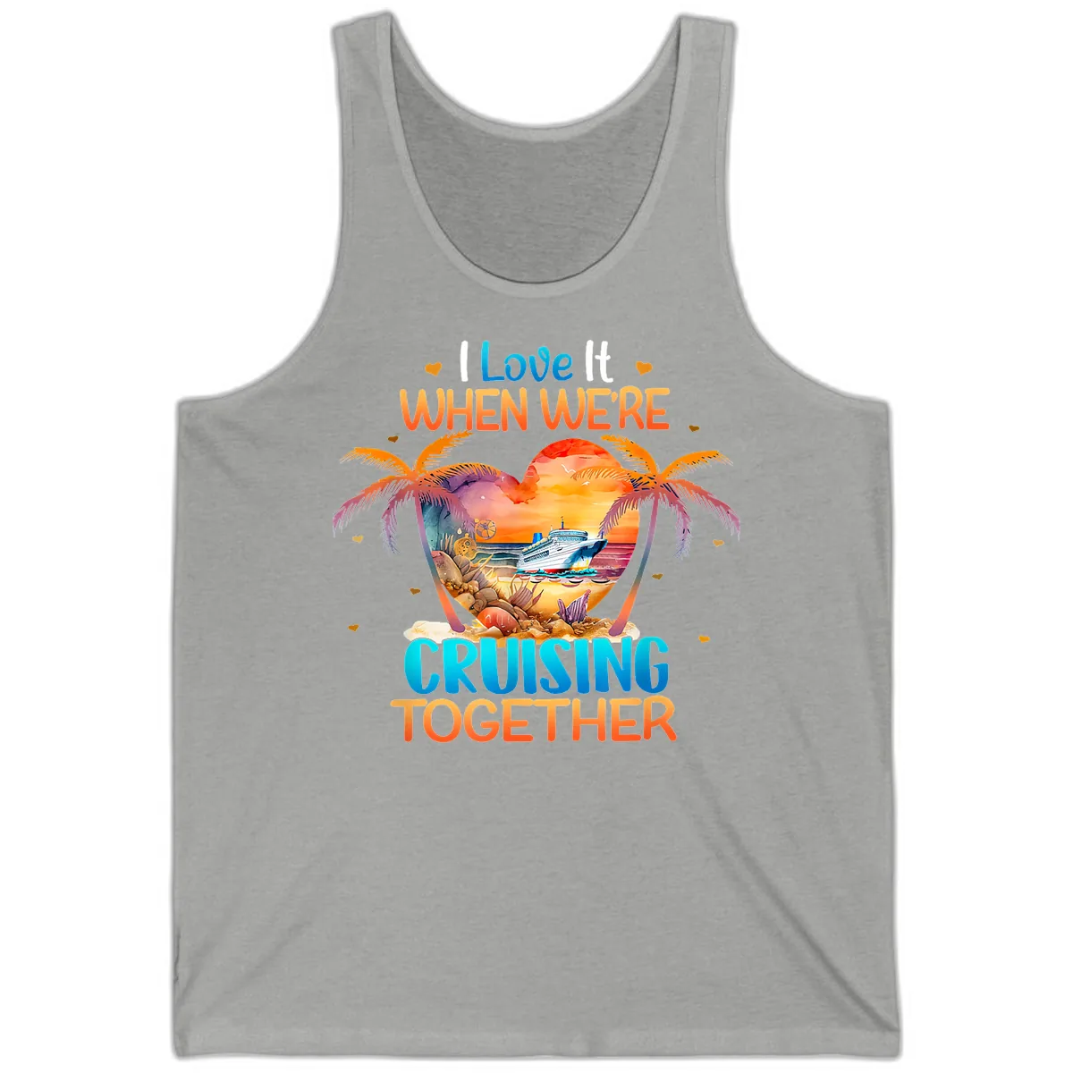 I Love It When We're Cruising Together Tank in Athletic Heather