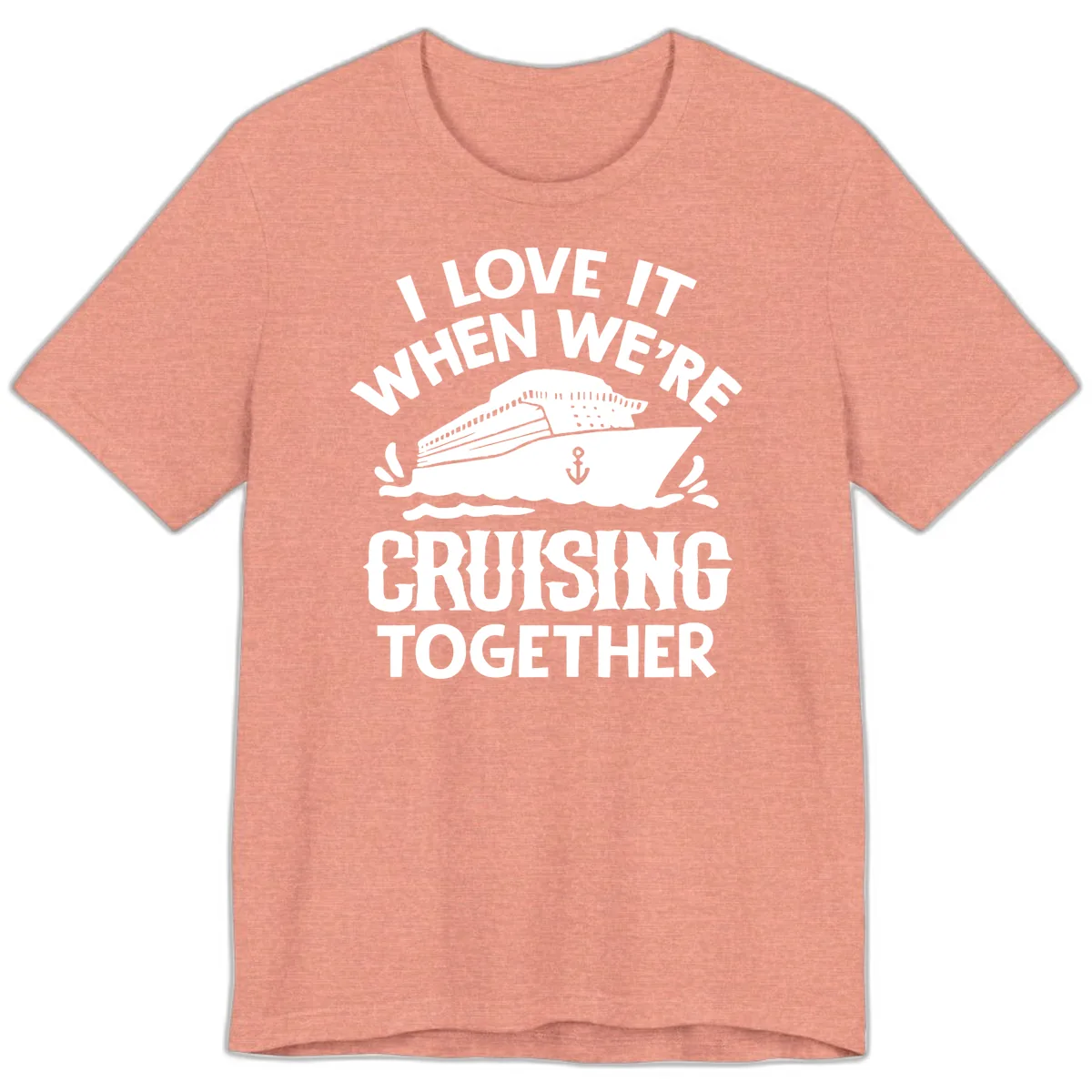 I Love It When We're Cruising Together Premium T-Shirt in Heather Sunset