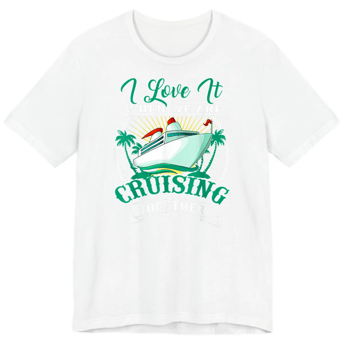 I Love It When We Are Cruising Together Premium T-Shirt in White