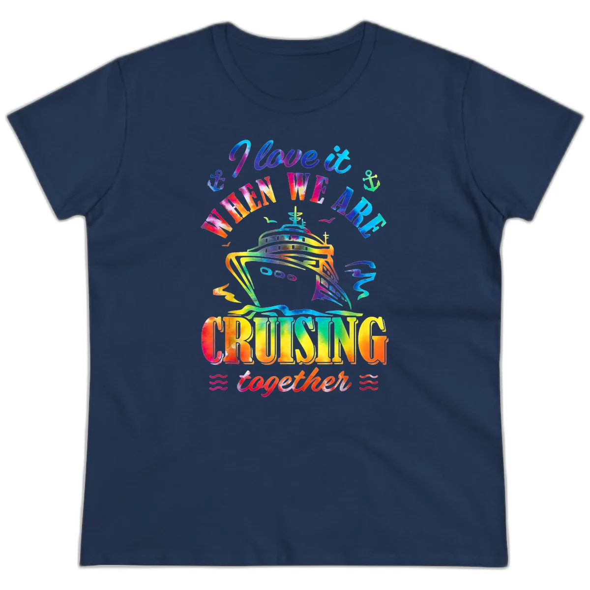 I Love It When We're Cruising Together Ladies Tee in Navy